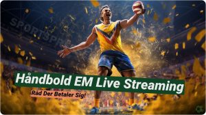 Håndbold EM live streaming: Din ultimative guide 📺