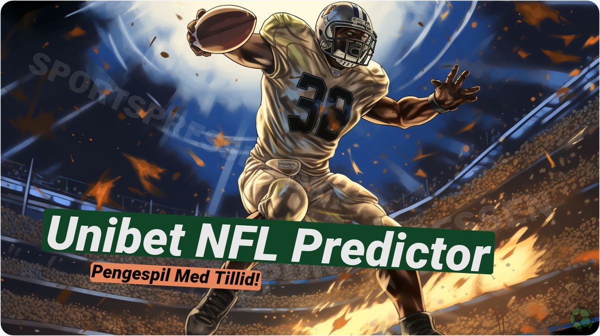 Unibet NFL Predictor: Vind 250.000 kr. gratis! 🏈
