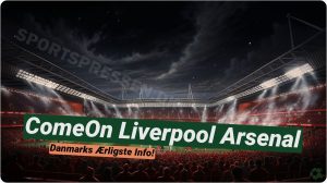 ComeOn Liverpool Arsenal: Få dit live freebet på 49 kr. ⚽