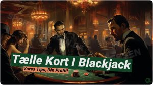 Tælle kort i Blackjack: Din ultimative guide til sejr 🃏