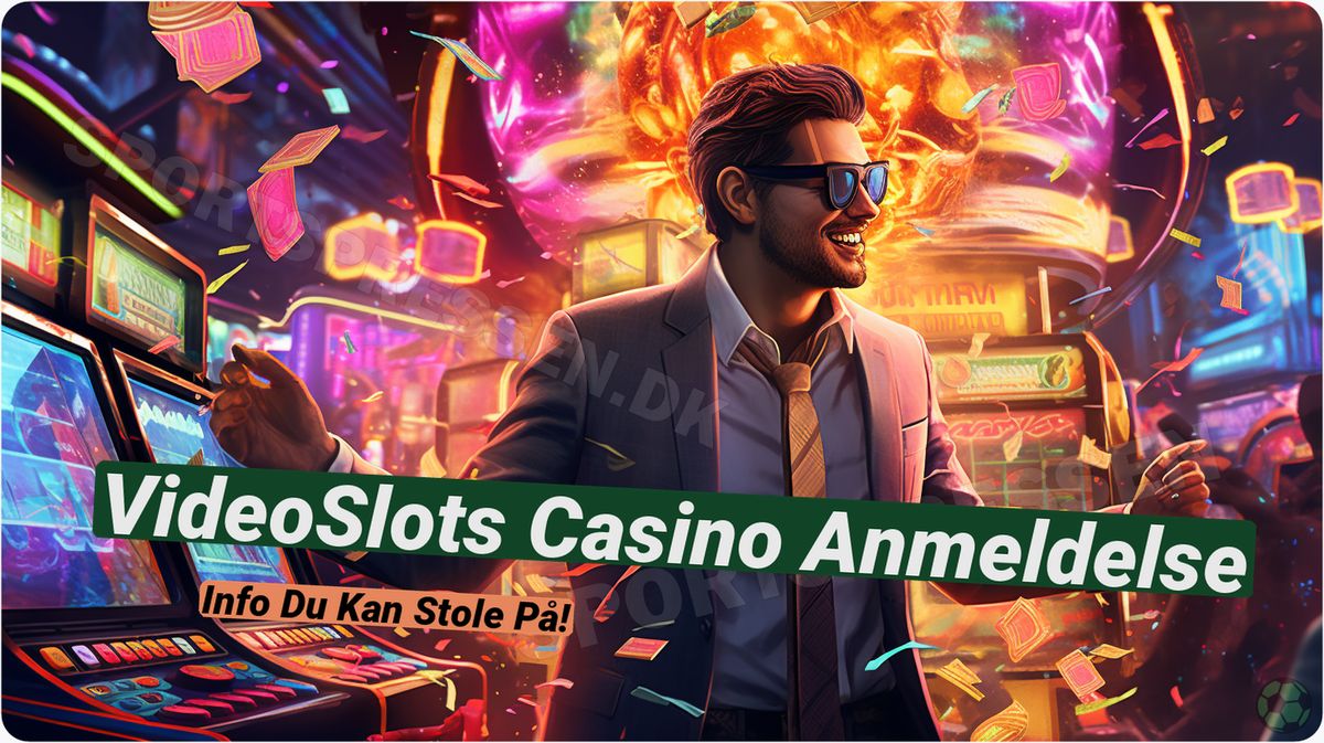 VideoSlots Casino anmeldelse: Få din bonus og spil nu! 🎉