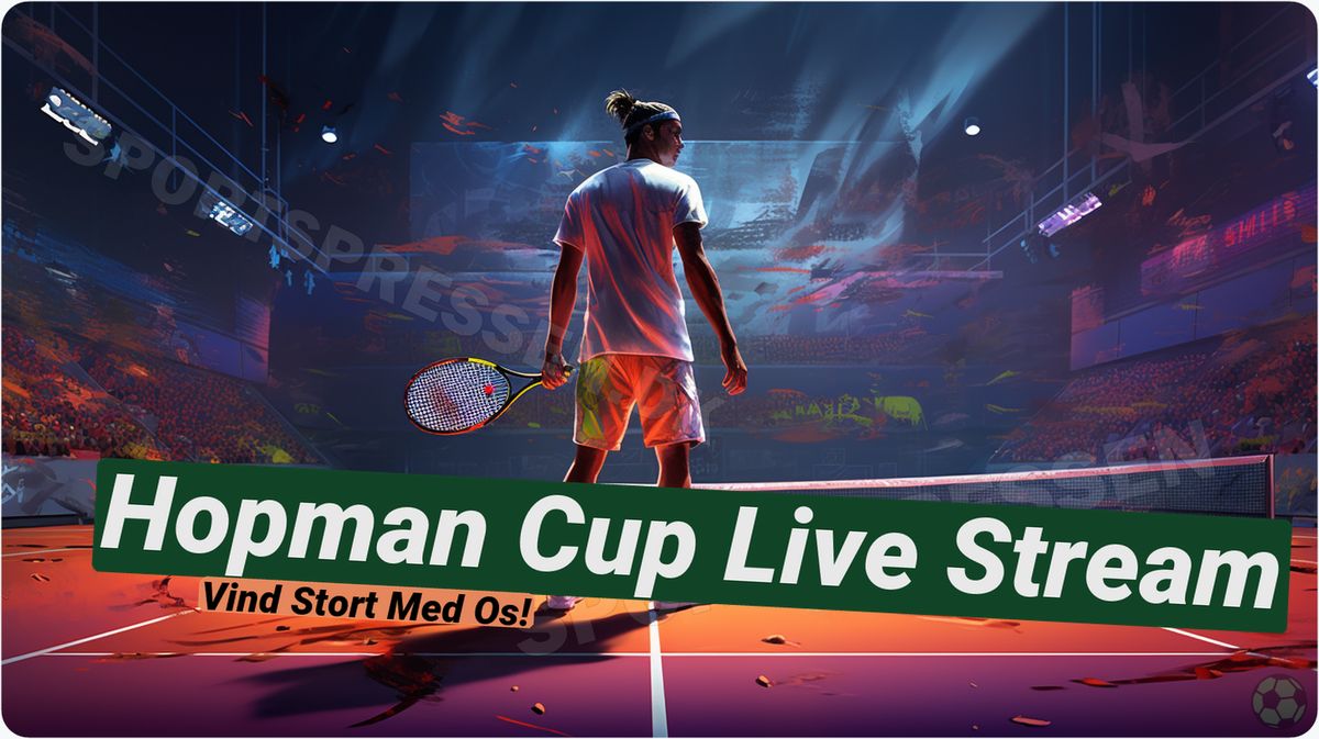 Hopman Cup live stream: Følg Rune og Tauson's spil 🎾
