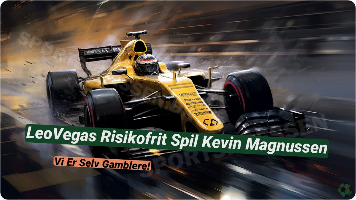 LeoVegas risikofrit spil: Kevin Magnussen - Vind stort uden risiko! 🏎️